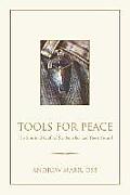 Tools for Peace: The Spiritual Craft of St. Benedict and Rene Girard