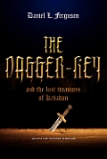The Dagger-Key: And The Lost Treasures of Kebadon