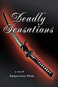 Deadly Sensations
