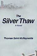 The Silver Thaw