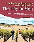 The Taylor Men: Finding Favor in Her Eyes and Loving Myles