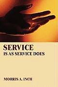 Service Is As Service Does