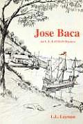 Jose Baca: An L. L. Layman Western