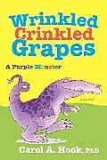Wrinkled Crinkled Grapes: A Purple Monster