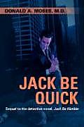 Jack Be Quick: Sequel to the Detective Novel, Jack Be Nimble