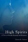 High Spirits: A Tale of Ghostly Rapping and Romance