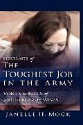 Portraits of the Toughest Job in the Army: Voices and Faces of Modern Army Wives