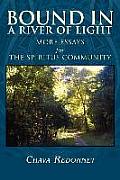 Bound in a River of Light: More Essays for the Spiritus Community