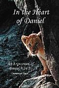 In the Heart of Daniel: An Exposition of Daniel 9:24-27