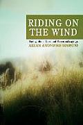 Riding On The Wind: Poetry, Short Tales, and Proverbial sayings