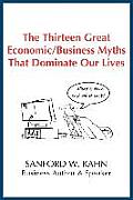 The Thirteen Great Economic/Business Myths That Dominate Our Lives
