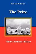 The Prize: Haiti's National Palace