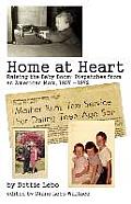 Home at Heart: Raising the Baby Boom: Dispatches from an American Mom, 1957-1972