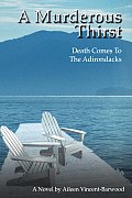 A Murderous Thirst: Death Comes To The Adirondacks