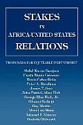 Stakes in Africa-United States Relations: Proposals for Equitable Partnership
