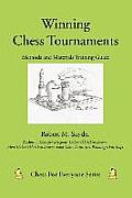 Winning Chess Tournaments Methods & Materials Training Guide