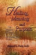 Healing, Meaning and Purpose: The Magical Power of the Emerging Laws of Life