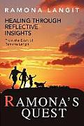 Ramona's Quest: Healing Through Reflective Insights