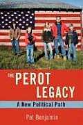 The Perot Legacy: A New Political Path