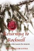 Returning to Rockwell Tis Always the Season for Miracles