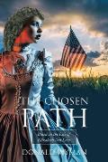 The Chosen Path: Based on the Life of Elizabeth Van Lew
