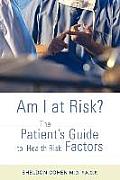 Am I at Risk?: The Patient's Guide to Health Risk Factors