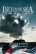 Beyond the Sea: A Tale of Love & War in the South Pacific