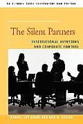 The Silent Partners: Institutional Investors and Corporate Control