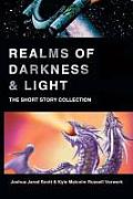 Realms of Darkness & Light: The Short Story Collection