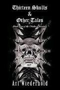 Thirteen Skulls & Other Tales: Book Nine of the Thulian Chronicles