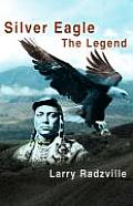 Silver Eagle: The Legend