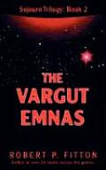 The Vargut Emnas: Sojourn Trilogy: Book 2