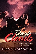 Dark Clouds: From the Sealed Case Files of Nick PT Barnum