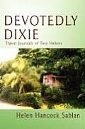 Devotedly Dixie: Travel Journals of Two Helens