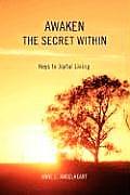 Awaken the Secret Within: Keys to Joyful Living
