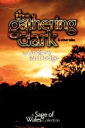 The Gathering Dark and Other Tales: A Sage of Wales Collection