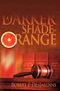 A Darker Shade of Orange