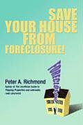 Save Your House from Foreclosure!
