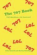 The 707 Book: (707 Questions-707 Answers)