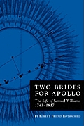 Two Brides for Apollo: The Life of Samuel Williams (1743-1817)