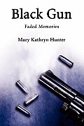 Black Gun: Faded Memories