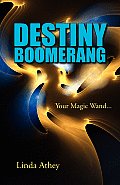 Destiny Boomerang: Your Magic Wand...