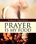 Prayer Is My Food