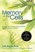 Memory in the Cells: how to change behavioral patterns and release the pain body