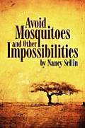 Avoid Mosquitoes-And Other Impossibilities