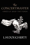 The Concertmaster: Angels and Tattoos