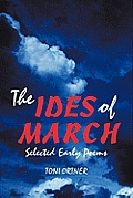 The Ides of March: Selected Early Poems