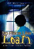 No Place Like Loam: A Michael O'Brien Story