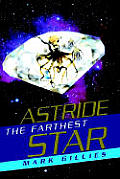 Astride the Farthest Star