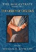 The Magistrate: Volume Two The Order of Croesus